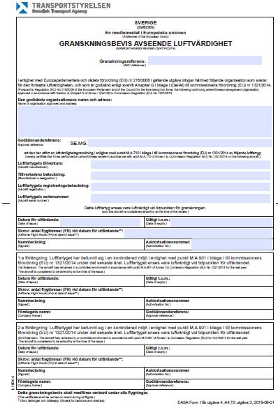 EASA Form 15b Utgåva 4 Ny ARC EASA Form 15b Utgåva 4 Kom med (EU) 2015/1088. Utgåva 3 får användas till 2015-12-31 vid utfärdande.