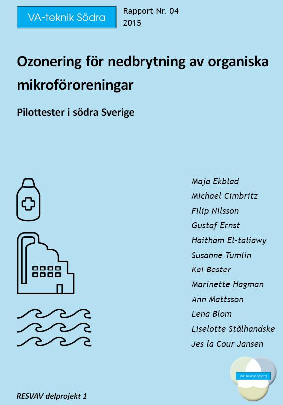 2.3 Fortsatt läsning Mer om bakgrunden till projektet och förutsättningar för avancerad rening finns att läsa i: Ozonering för nedbrytning av organiska mikroföroreningar Pilottester i södra Sverige