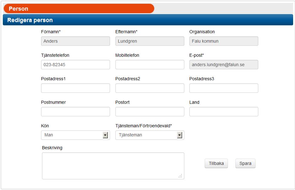 För att redigera uppgifterna trycker du på Redigera person och hamnar då i denna vy: Här kan du göra alla nödvändiga ändringar (förutom att byta personens namn, organisation eller e-postadress - om