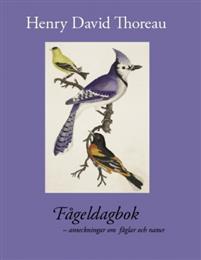 Fågeldagbok : anteckningar om fåglar och natur PDF ladda ner LADDA NER LÄSA Beskrivning Författare: Henry David Thoreau.