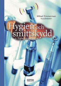 Hygien och smittskydd i tandvården PDF ladda ner LADDA NER LÄSA Beskrivning Författare: Mikael Zimmerman.