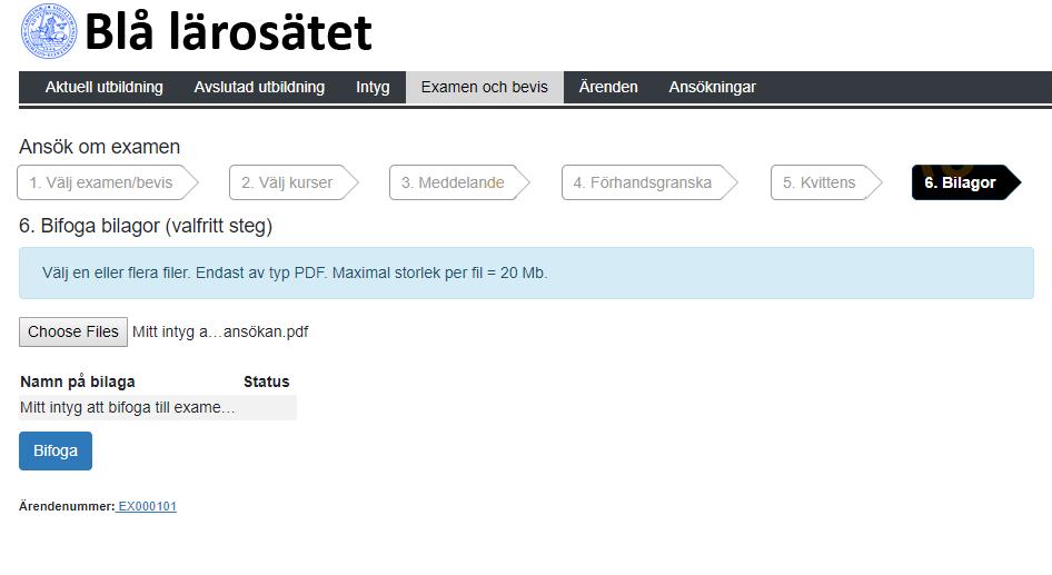 Examen och bevis: Ansöka om examen (forts.) 6. I fjärde steget visas en sammanfattning av informationen, studenten bekräftar detta och får sedan en kvittens. 7.