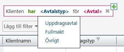 Avtal Det här filtret använder du för att söka ut klienter som har eller inte har ett visst avtal. Kolumner Under knappen Kolumnen i menyn väljer du vilka kolumner du vill se på skärmen.