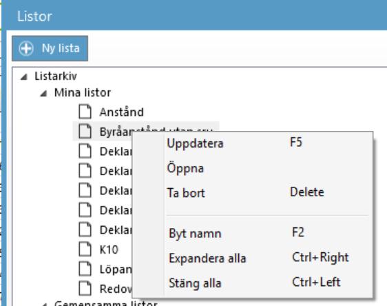 För att ta bort en lista eller döpa om den så högerklickar du på den i listarkivet. OBS!