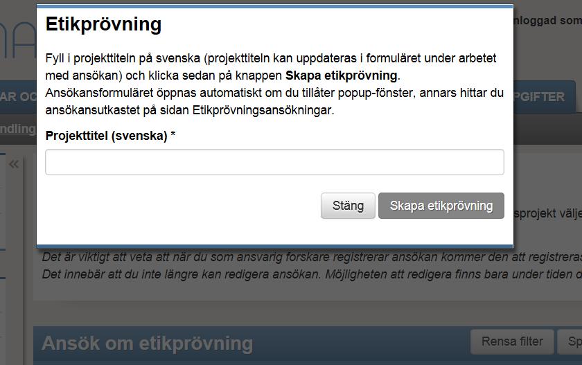 Fönstret stängs och du är tillbaka till ansökningssidan. Klicka på Etikprövningsansökningar för att påbörjar din ansökan.