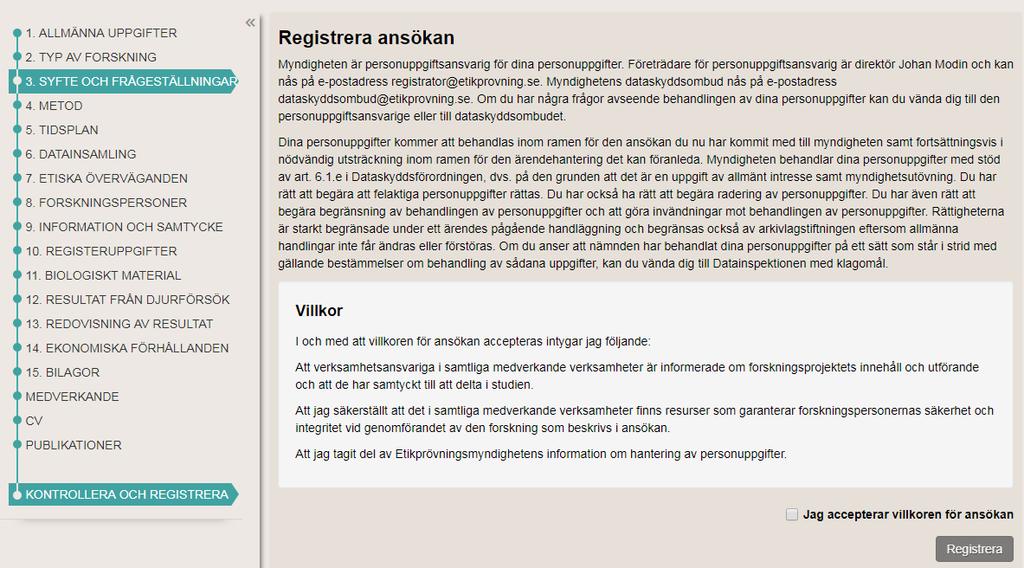 se, innan du registrerar ansökan. Under den här punkten ser du om du missat att fylla i något obligatoriskt fält.