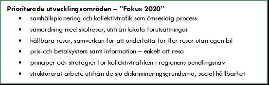 Datum 2015-11-18 Diarienummer KTN 51-2015 3 (4) Förslag till ny målstruktur Punkt 1 och 3 ovan föreslås åtgärdas enligt förslag nedan (jämför med sid 7 i förslag till inriktning): Det Goda Livet