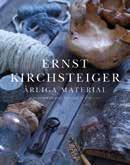 Kirchsteiger i sin nyutkomna bok Ärliga material Mina tankar om järn, trä, sten, glas och ull.