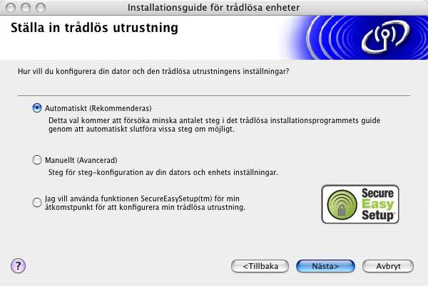 7 Välj Trådlös inställning och