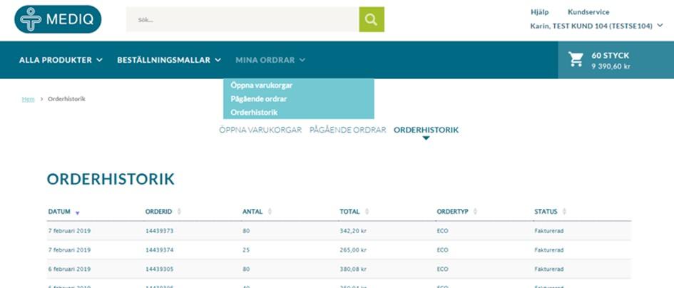 MINA ORDRAR Orderhistorik 1. Klicka på Mina ordrar och fäll ner menyn. Välj Orderhistorik i listan.