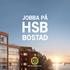 På HSB Bostad finns en positiv och dynamisk anda.vi eftersträvar en trivsam och öppen atmosfär med fokus på samarbete.
