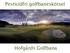 Pesticidfri golfbaneskötsel. Hofgårds Golfbana