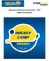 Välkommen till Hockey Camp Sweden 2019 RIMBO, STOCKHOLM