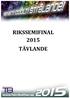 RIKSSEMIFINAL! 2015! TÄVLANDE!