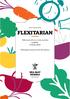 FLEXITARIAN. Välkommen till en ny vecka med äkta matglädje. Smaklig måltid! Hälsningar kockarna på Bra Mat Hemma