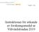 (24) Instruktioner för sökande av forskningsmedel ur Viltvårdsfonden 2019