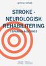 STROKE - NEUROLOGISK REHABILITERING