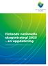 Finlands nationella skogsstrategi 2025 en uppdatering STATSRÅDETS PRINCIPBESLUT JORD- OCH SKOGSBRUKSMINISTERIETS PUBLIKATIONER 2019:8