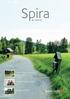 Spira. Nr 2/2016 LÄS OM: Tema: Pilgrimsvandring. Inbjudan konfirmation. Askgravplatser