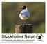 Stockholms Natur PROGRAMBLADET SEPTEMBER 2019 JANUARI 2020 STOCKHOLMS NATURSKYDDSFÖRENING ÅRGÅNG 32