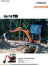 ZAXIS-5 serien. HYDRAULISK GRÄVMASKIN Modell : ZX19-5A Nominell motoreffekt : 10,6 kw (14,2 hp) Arbetsvikt : kg Djupskopa ISO Rågad : 0,044 m³