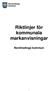 Riktlinjer för kommunala markanvisningar. Nordmalings kommun