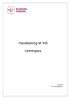 Handledning till VIS. Ledningsvy. Maj 2018 VIS förvaltningsgrupp