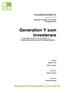 Abstract. Keywords: Generation Y, investment behavior, characteristics, risk-taking, savings, herding