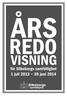 ÅRS REDO VISNING. för Silkeborgs samfällighet 1 juli juni Årsstämma 2014, Silkeborgs samfällighet