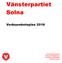 Vänsterpartiet Solna. Verksamhetsplan Vänsterpartiet Solna solna.vansterpartiet.se