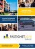 FASTIGHET2019 GÄVLE SEDAN 1999 VÅR ÅRLIGA SUCCÉMÄSSA KOMMER TILL ER! KOSTNADSFRITT INKLUSIVE MAT & DRYCK GAVLERINKEN ARENA ONSDAG 11 SEPTEMBER