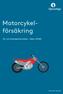 Motorcykelförsäkring. För- och efterköpsinformation - villkor: