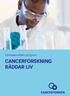 Intressepolitiskt program CANCERFORSKNING RÄDDAR LIV