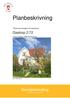 Planbeskrivning. Gastorp 2:72. Samrådshandling upprättad 6 augusti Tillhörande detaljplan för fastigheten. inom Lindome i Mölndal kommun