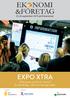 25-26 september 2019 på Kistamässan. EXPO XTRA Vill du synas utanför din monter? Se våra förslag eller kom med egna idéer!