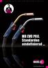 MB EVO PRO. Standarden omdefinierad.