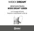 BRUKSANVISNING WIDEX DREAM -SERIEN. D-FS-modellen RIC/RITE Receiver-in-canal/Receiver-in-the-ear