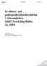 Kvalitets- och patientsäkerhetsberättelse Verksamheten Stöd Utveckling Hälsa År 2018