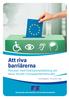 Att riva barriärerna. Personer med funktionsnedsättning och deras rösträtt i Europaparlamentsvalet. Europeiska ekonomiska och sociala kommittén