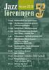 Hösten föreningen. 22 aug Medlemskväll och pressrelease 7 sept Ola Åkerman/Tony Kofi Quintet Celebrating Ellington