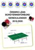 ÖREBRO LÄNS BORDTENNISFÖRBUND SERIEKALENDER Version 1