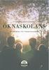 LÄSÅR 2019/2020 ÖKNASKOLANS. årliga plan för likabehandling. Sörmlands Naturbruk En del av Region Sörmland