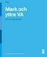 Bilaga. Mark och yttre VA TEKNISKA ANVISNINGAR. Fastighetsförvaltningens Projekteringsanvisningar