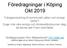 Föredragningar i Köping Okt 2019