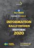 CLOSER TO RALLY. INFORMATION RALLY SWEDEN HISTORIC FEBRUARY 2020 RALLYSWEDEN.COM #RALLYSWEDEN SVENSK VERSION