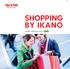 SHOPPING BY IKANO. SHOPPING CENTRES anchored by