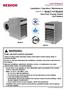 ! WARNING: FIRE OR EXPLOSION HAZARD. Installation / Operation / Maintenance Applies to: Model F and Model B Gas-Fired, Gravity-Vented Unit Heaters