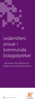 Ledamöters ansvar i kommunala bolagsstyrelser. - det ansvar som granskas och bedöms av lekmannarevisorerna. norrkoping.se/revisionskontoret