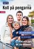 Koll på pengarna. Råd och tips om din ekonomi FÖLJ FAMILJEN JOHANSSON HJÄLP MED DIN BUDGET