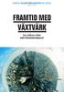 FRAMTIDA TILLVÄXTMÖJLIGHETER FÖR SVERIGE VINNOVA Analys VA 2011:02 FRAMTID MED VÄXTVÄRK. Kan hållbara städer möta klimatutmaningarna?